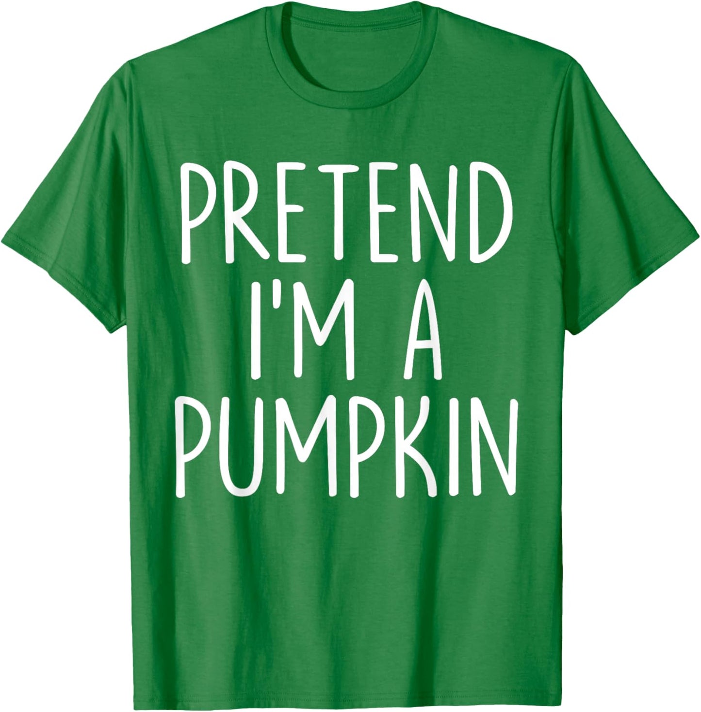 Pretend I'm A Pumpkin Halloween Couples Costume Matching T-Shirt - T-Shirt | Irish Green