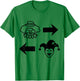 Clowns to The Right Jokers to The Left Fun Halloween T-Shirt - T-Shirt | Irish Green