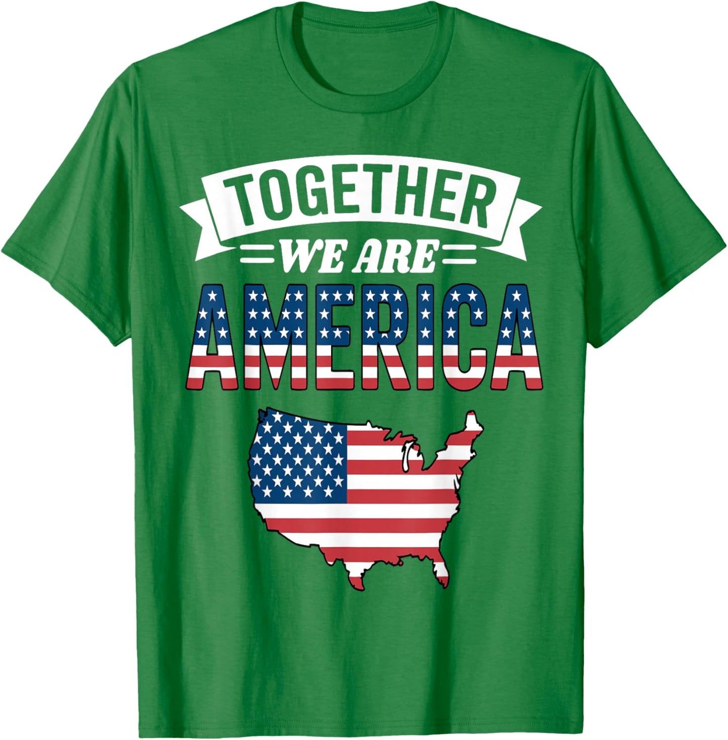 Together We are America T-Shirt - T-Shirt | Irish Green