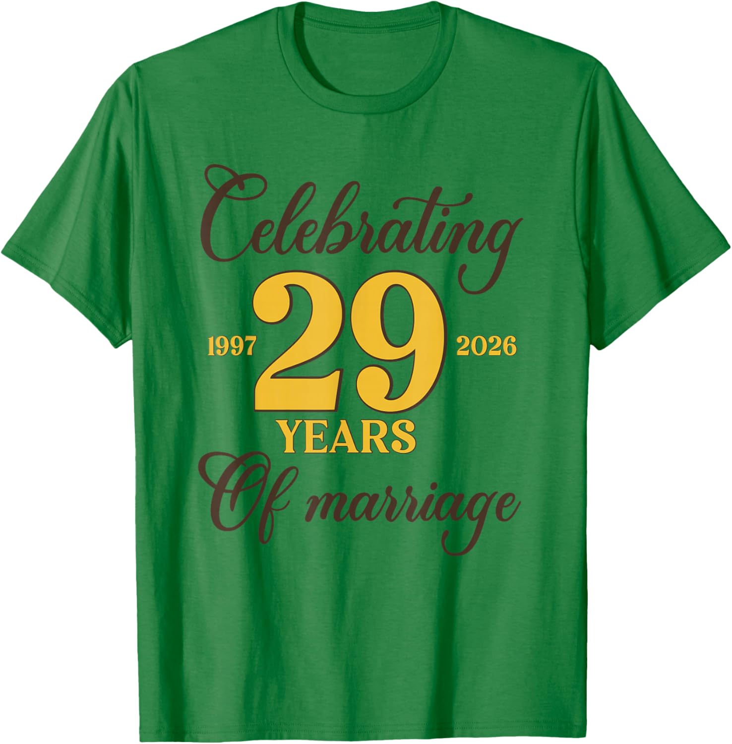 Funny 29 Years of Marriage 1997 29th Wedding Anniversary T-Shirt - T-Shirt | Irish Green