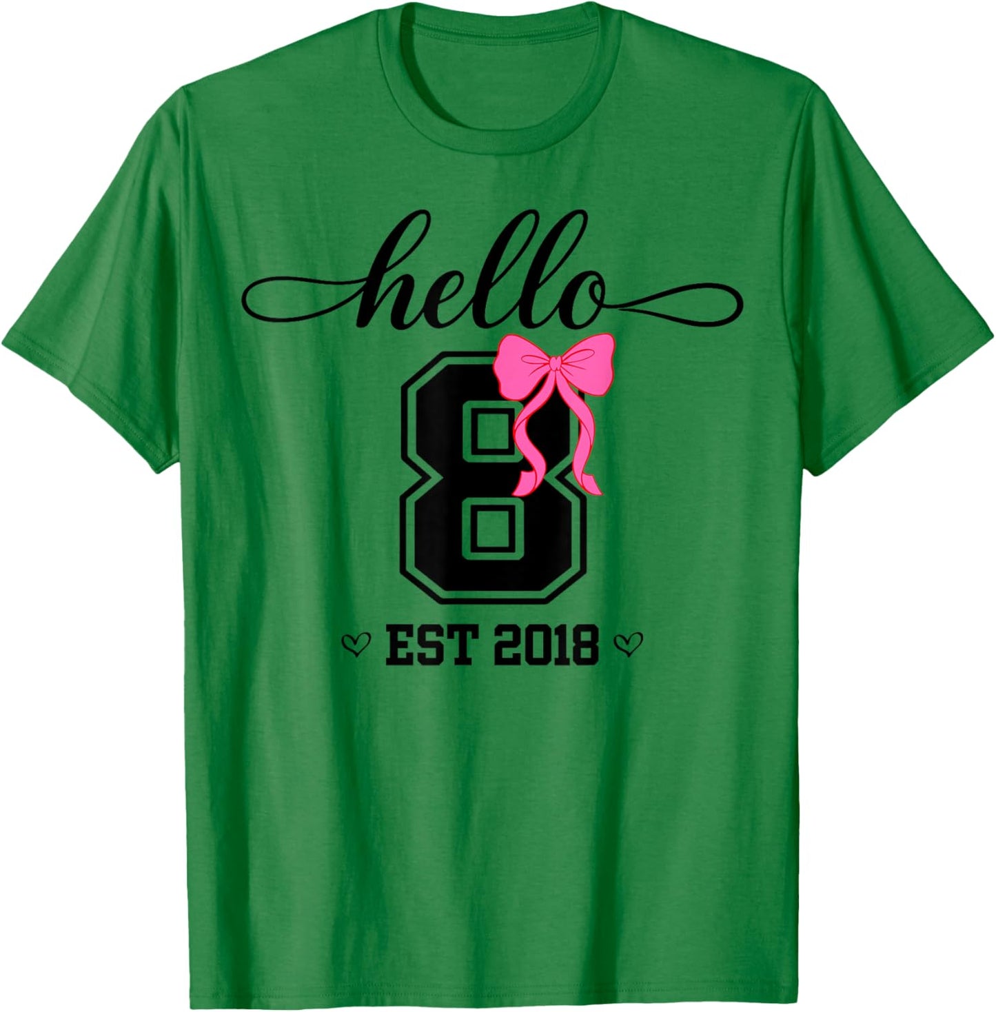 Hello Eight Est 2018 Coquette Bow 8th Birthday Girl T-Shirt - T-Shirt | Irish Green