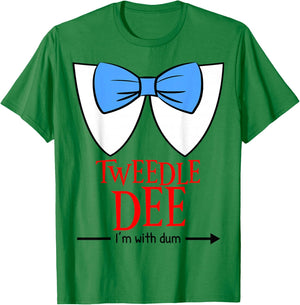 Tweedle Dee I'm with Dum - Lazy Couple Halloween Costumes T-Shirt - T-Shirt | Irish Green