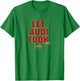 Audi Crooks - Let Audi Cook - Iowa State Basketball T-Shirt - T-Shirt | Irish Green