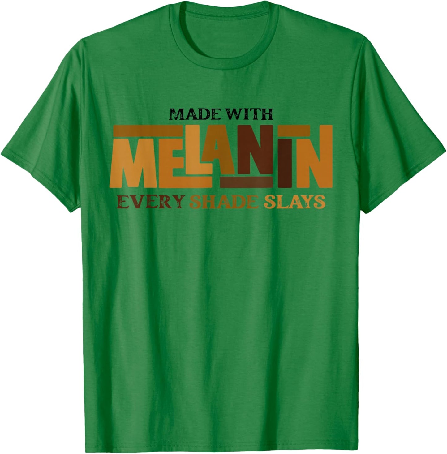 Melanin Every Shade Slays Natural Hair Afro Black History T-Shirt - T-Shirt | Irish Green