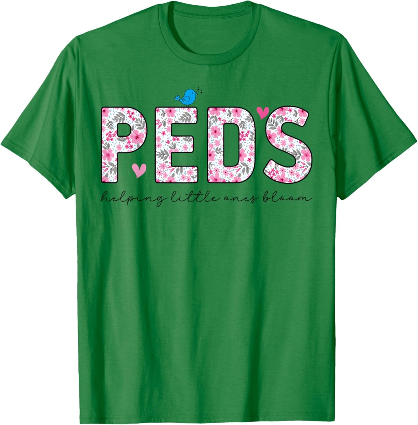 PEDS Nursing Floral Pediatric Nurse T-Shirt - T-Shirt | Irish Green