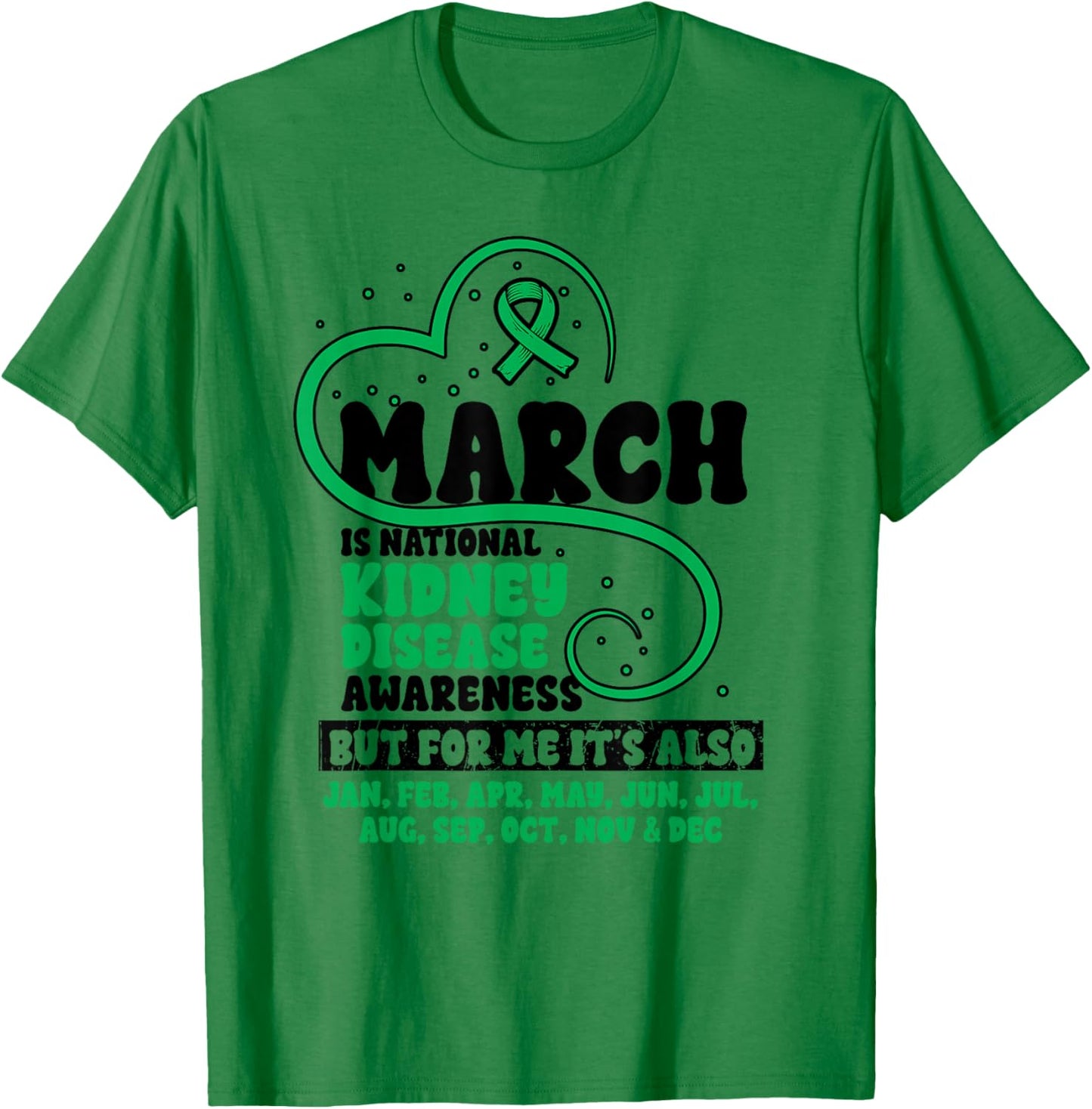 Kidney Disease Green Ribbon Month Kidney Disease Awareness T-Shirt - T-Shirt | Irish Green