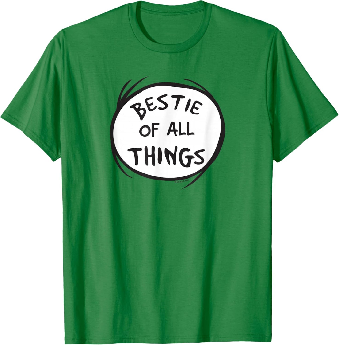 Dr. Seuss Bestie of All Things Officially Licensed T-Shirt - T-Shirt | Irish Green