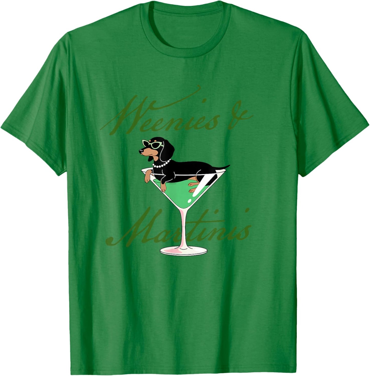 Weenies & Martinis Dachshund Lover Martini Cocktail Drinking T-Shirt - T-Shirt | Irish Green