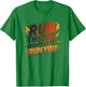 Motivational Fitness and, Inspirational Quote T-Shirt - T-Shirt | Irish Green