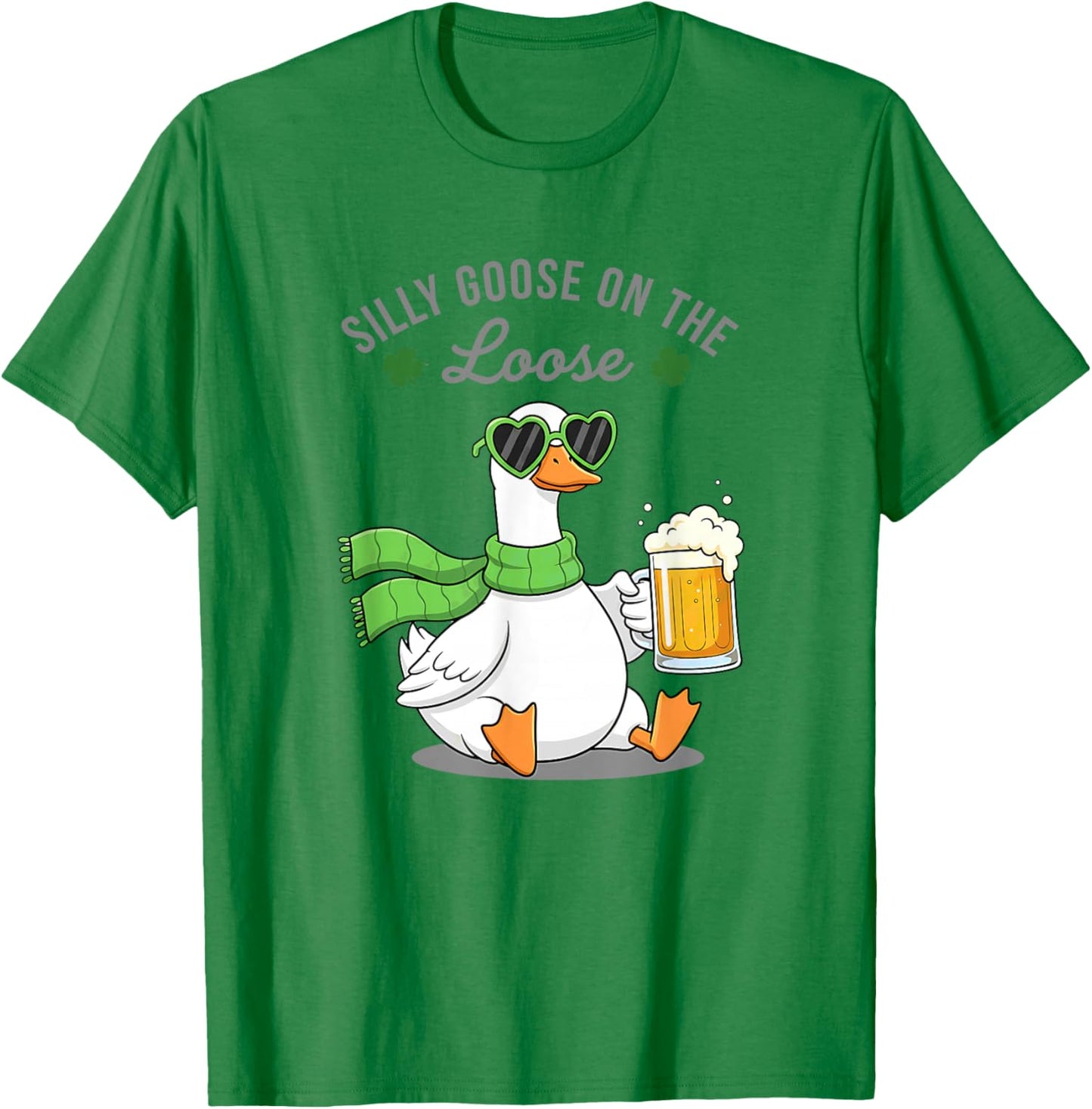 Silly Goose w Green Beer Pint St Patrick's T-Shirt - T-Shirt | Irish Green