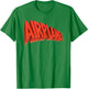 Airplane! Classic Movie Text Logo T-Shirt - T-Shirt | Irish Green