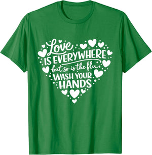 Love is Everywhere But So is The Flu Nurse Valentine Medical T-Shirt - T-Shirt | Irish Green