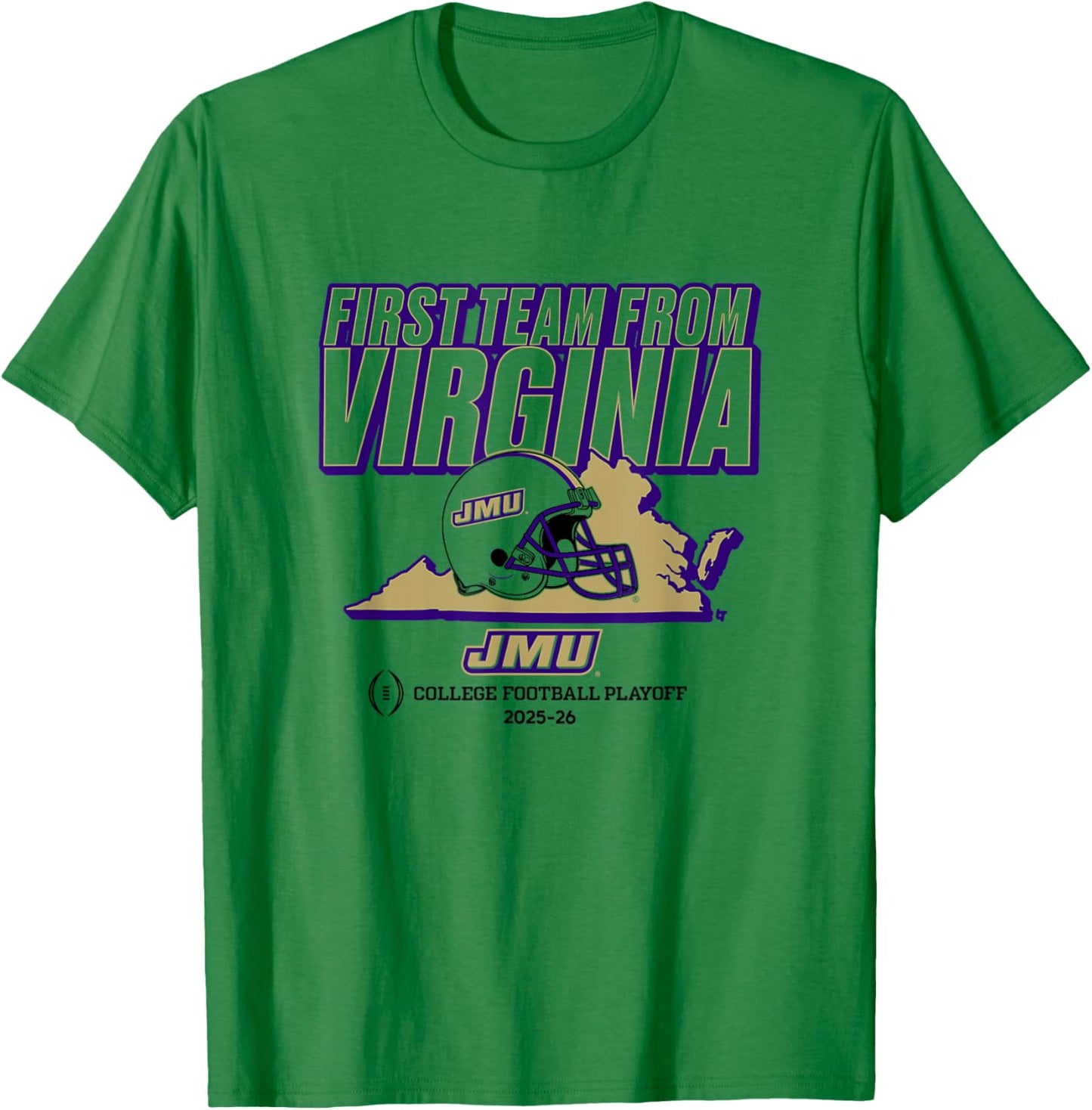 JMU Football - CFP's First Team from Virginia - 2025 CFP T-Shirt - T-Shirt | Irish Green