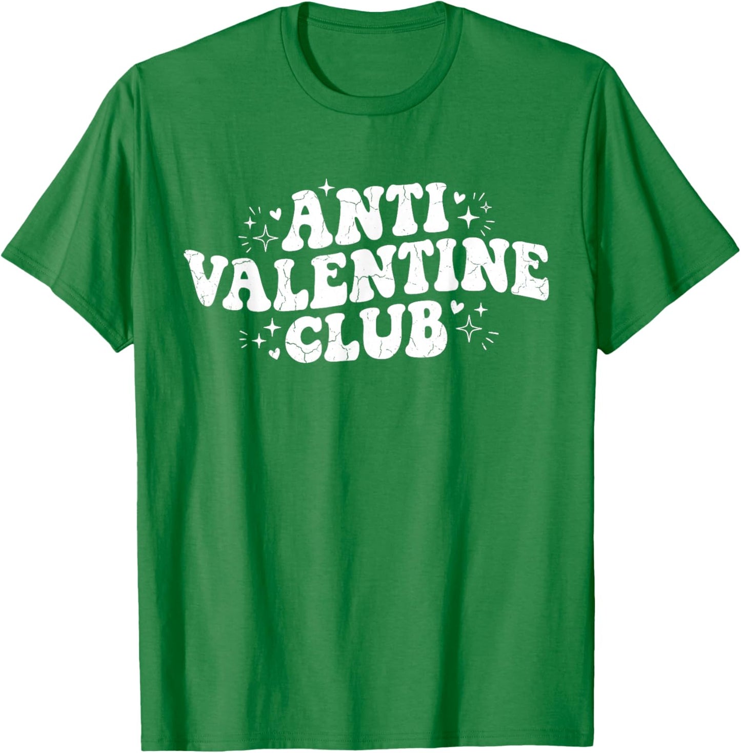 Funny Valentine's Day Friends Group Anti Valentine Club T-Shirt - T-Shirt | Irish Green