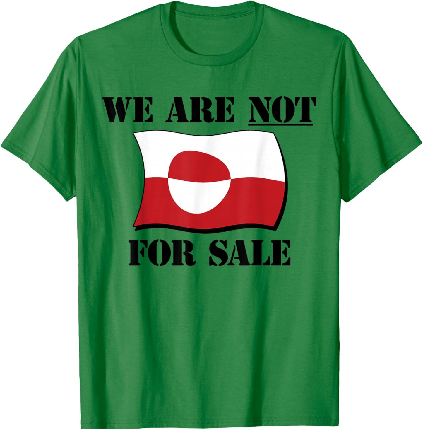 Greenland Not for Sale - Make America Go Away - Anti USA T-Shirt - T-Shirt | Irish Green