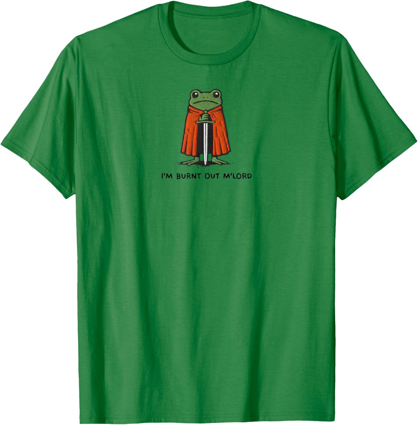 I'm Burnt Out M'Lord Funny Knight Frog Meme Boys Men T-Shirt - T-Shirt | Irish Green