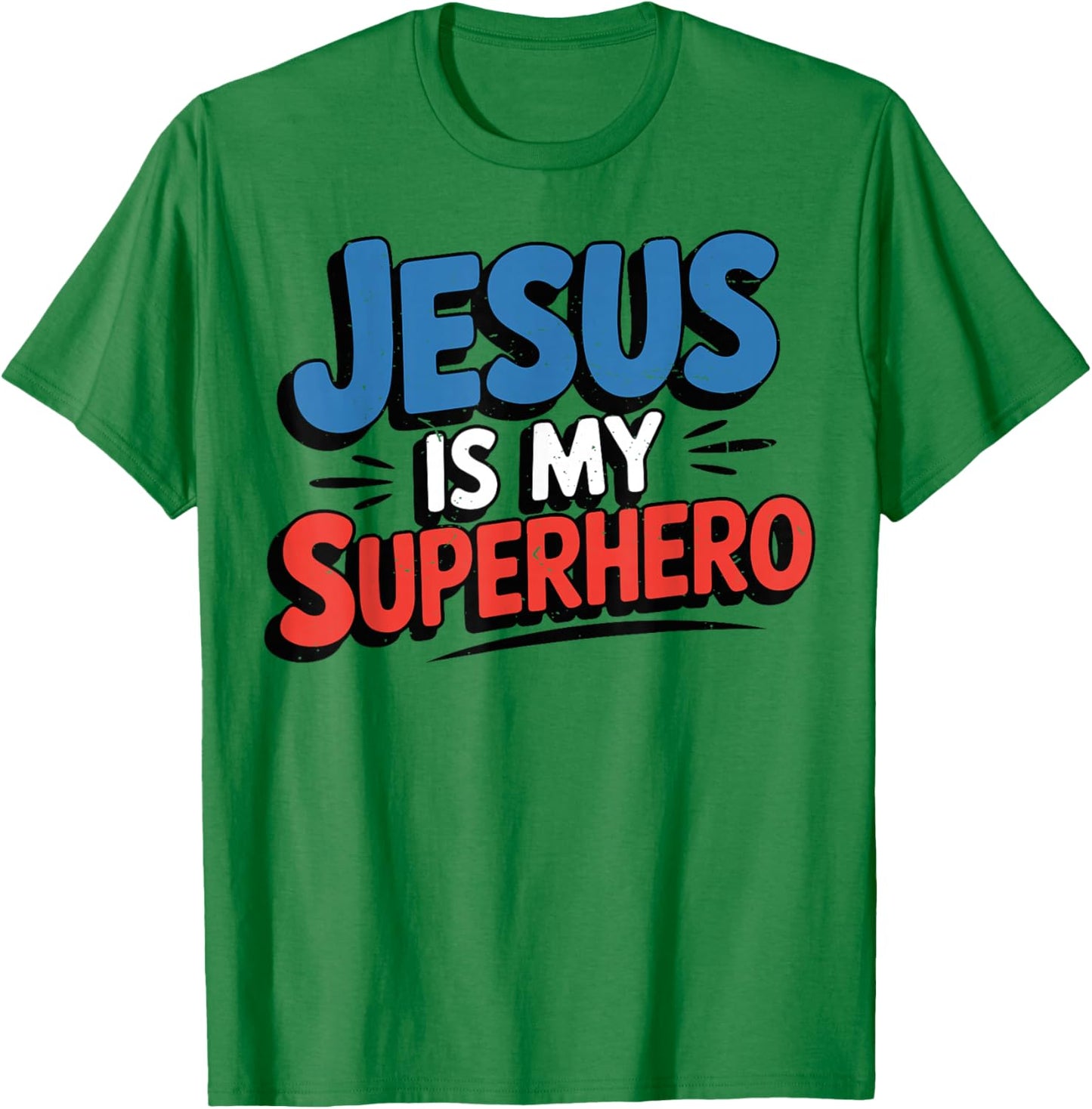 Girls Jesus is My Superhero Christian Toddler Kids Women God T-Shirt - T-Shirt | Irish Green