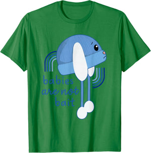 Babies are Not Bait, Ice Out T-Shirt - T-Shirt | Irish Green