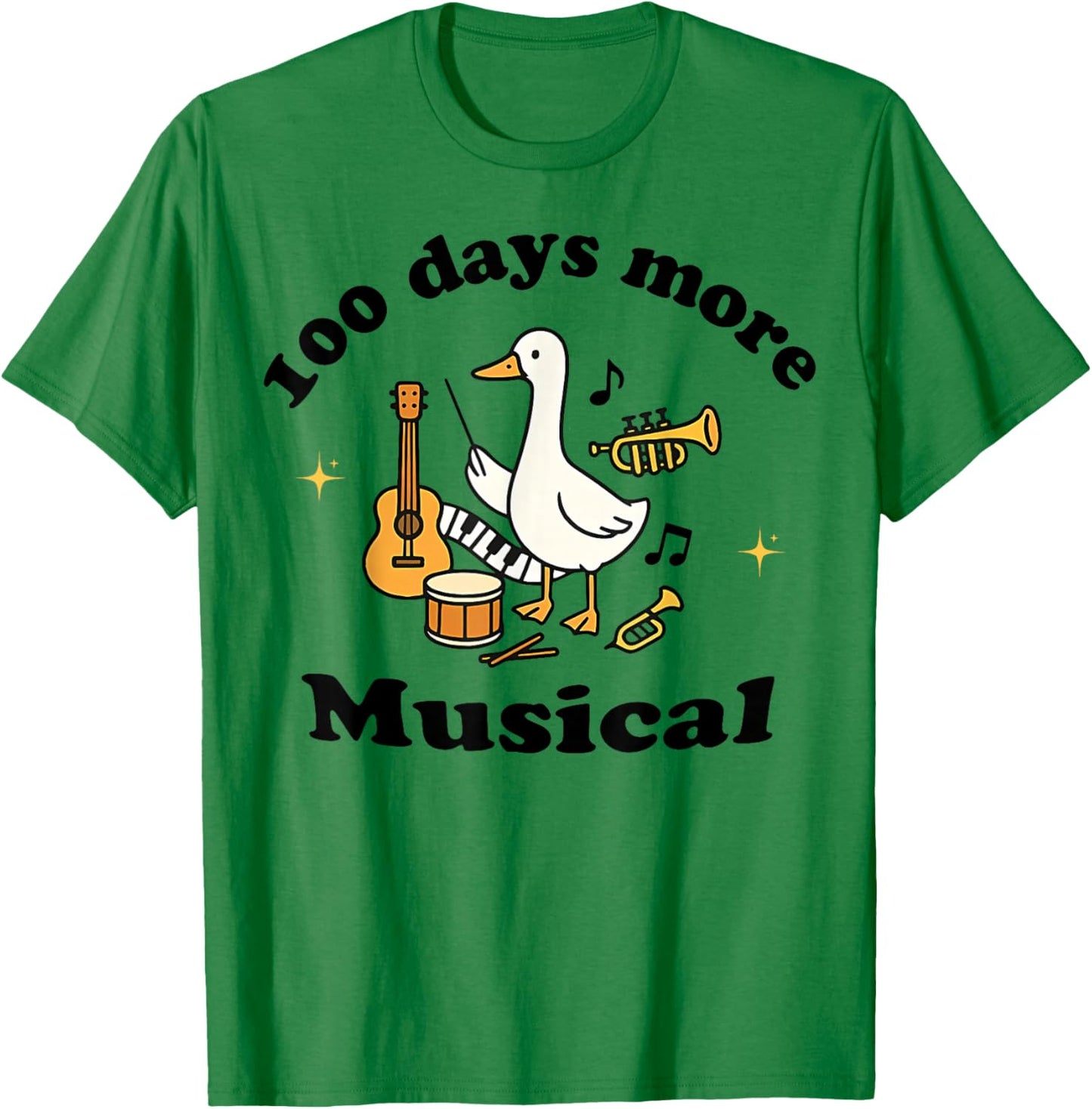 100 Days More Musical Funny Goose Teacher Music Classroom T-Shirt - T-Shirt | Irish Green