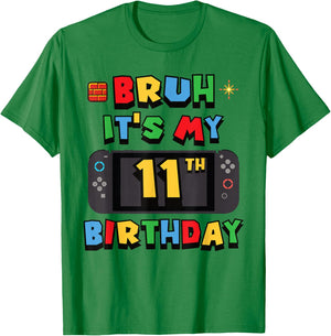 Bruh It's My 11th Birthday Gaming 11 Year Old Video Game T-Shirt - T-Shirt | Irish Green