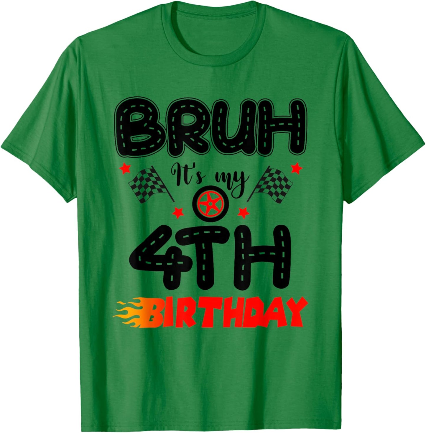 Bruh It’s My 4th Birthday Funny Racing Theme 4 Year Old T-Shirt - T-Shirt | Irish Green