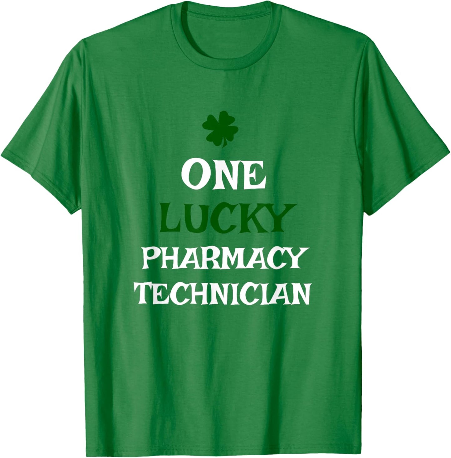 One Lucky Pharmacy Technician St. Patrick's Day Irish Tech T-Shirt - T-Shirt | Irish Green