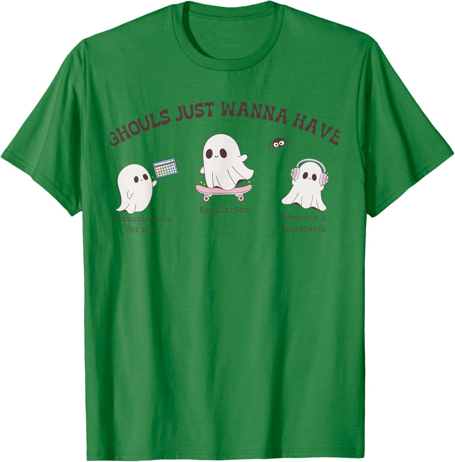 Ghouls Just Wanna Have Inclusion & Advocacy Halloween Autism T-Shirt - T-Shirt | Irish Green