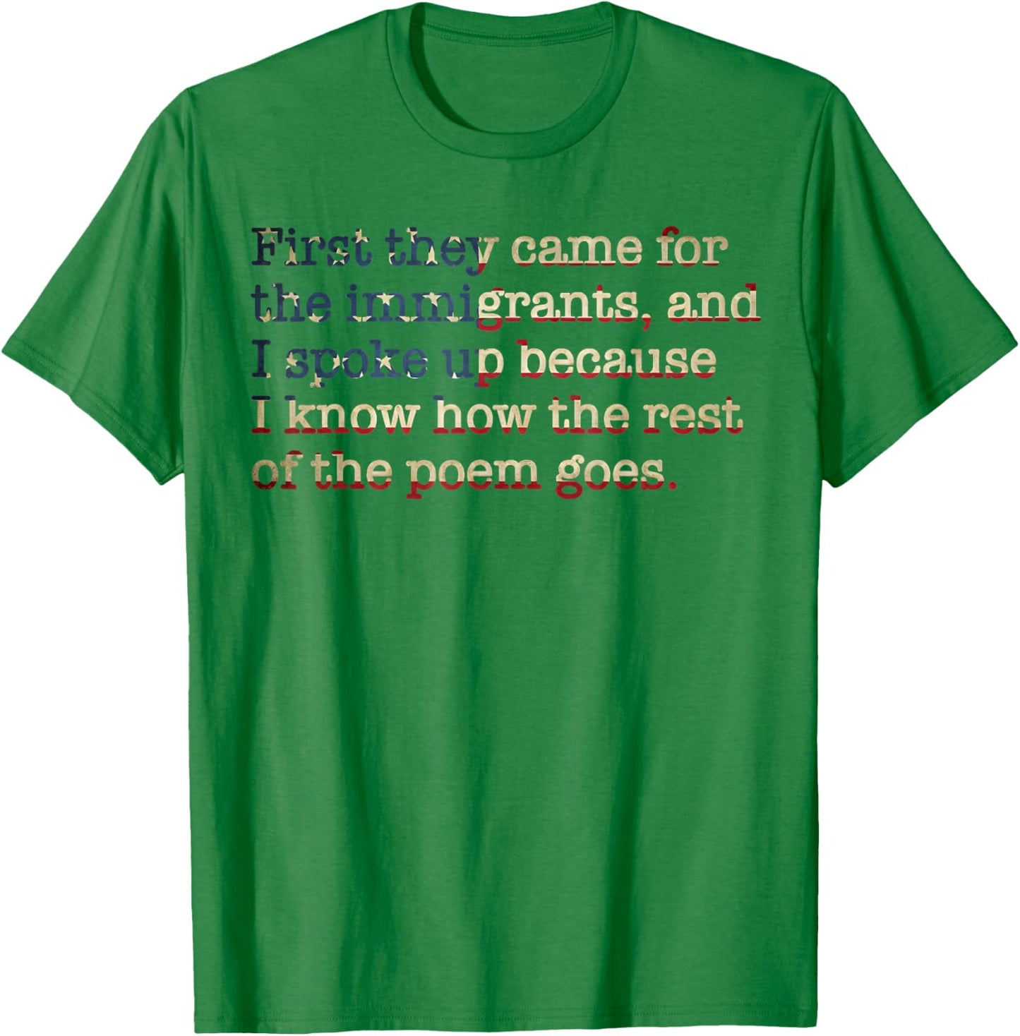 First They Came for The Immigrants American Flag T-Shirt - T-Shirt | Irish Green