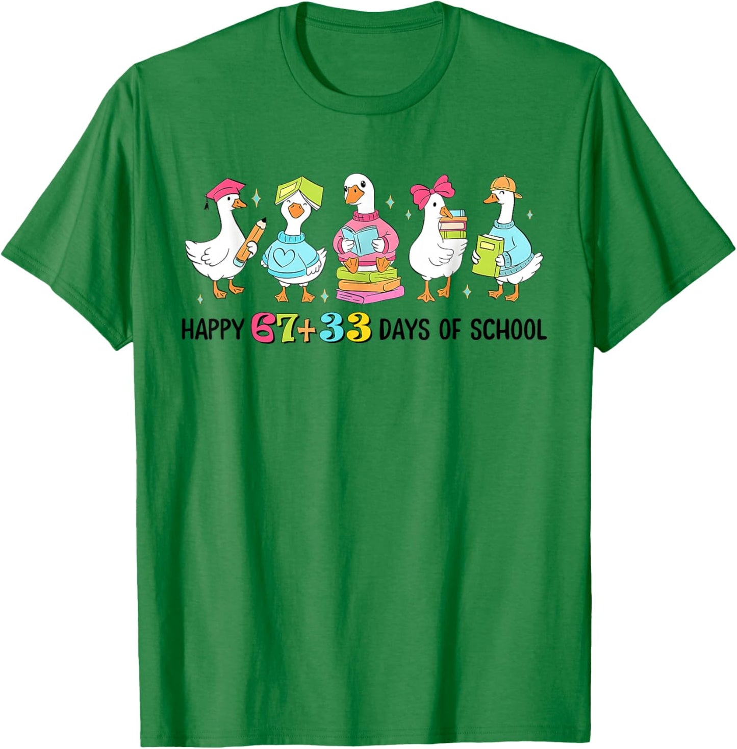 Happy 67 33 Days of School Goose 100th Day Kids Teachers T-Shirt - T-Shirt | Irish Green