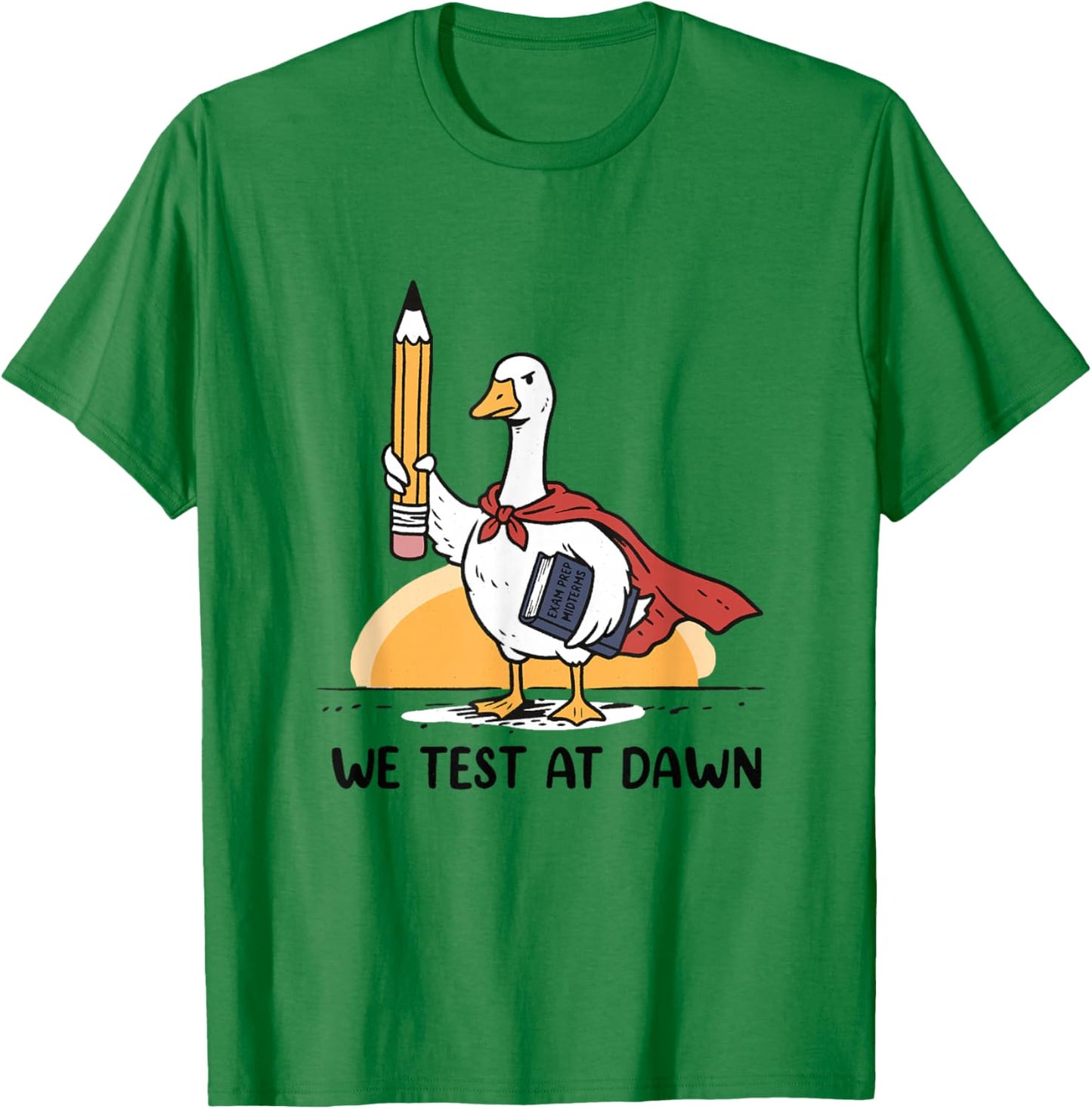 We Test At Dawn Teacher Goose Midterms Final Exam Prep T-Shirt - T-Shirt | Irish Green
