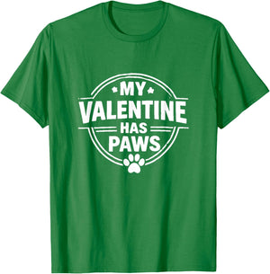 My Valentine Has Paws Shirt – Funny Dog Lover Gift T-Shirt - T-Shirt | Irish Green