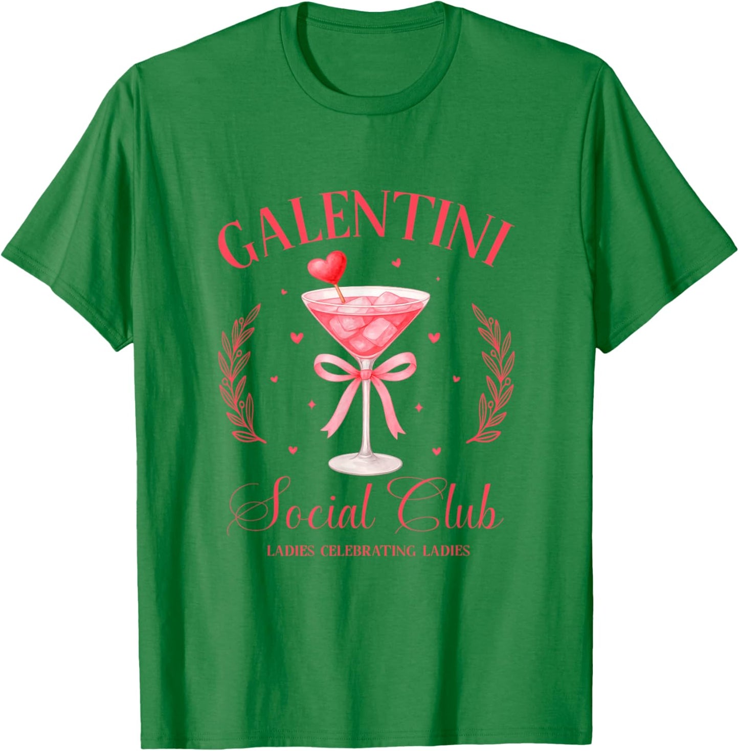 Funny Preppy Galentine’s Gift, Galentini Martini Social Club T-Shirt - T-Shirt | Irish Green