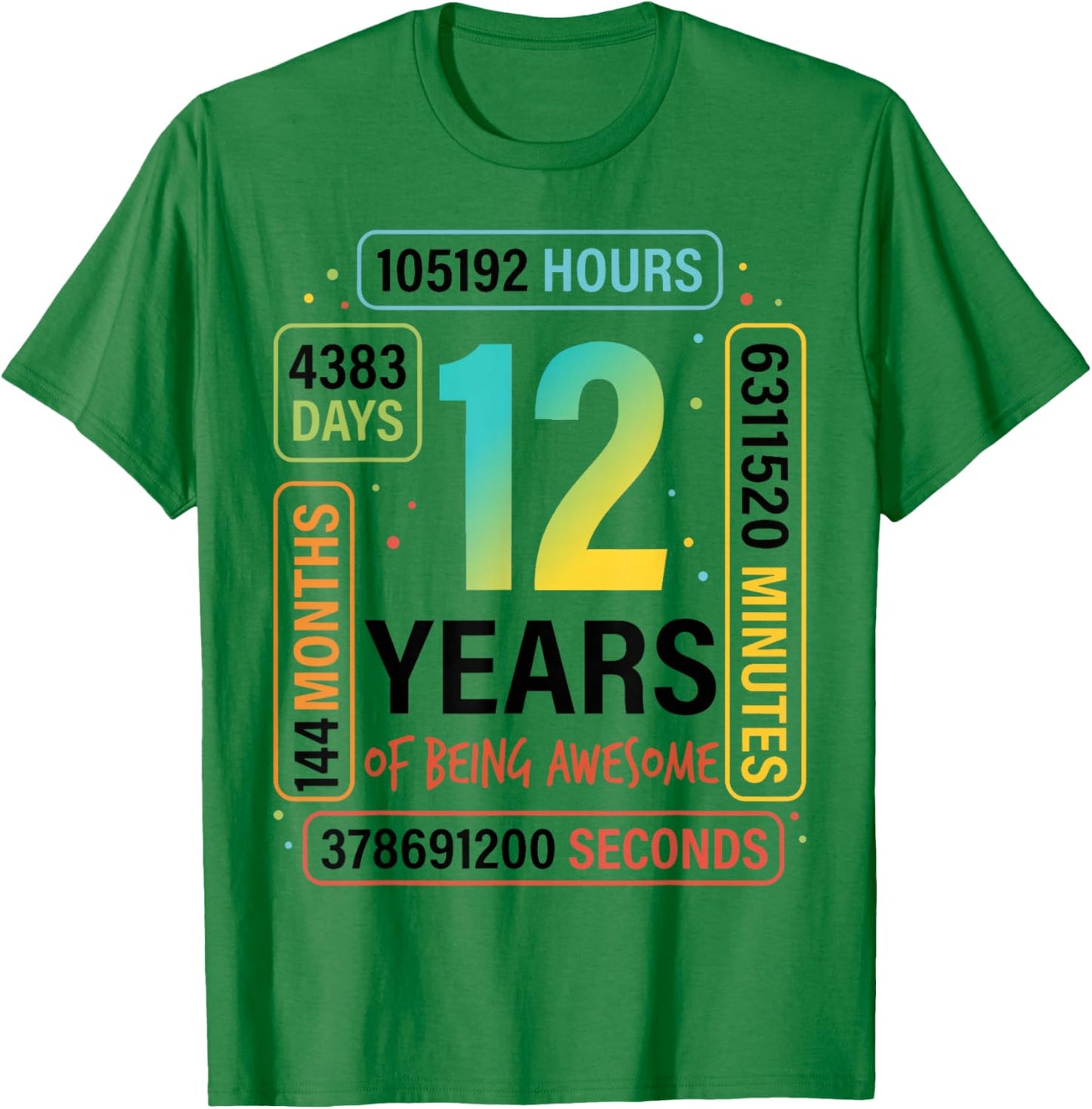12 Years 144 Months of Being Awesome 12th Birthday Gifts T-Shirt - T-Shirt | Irish Green