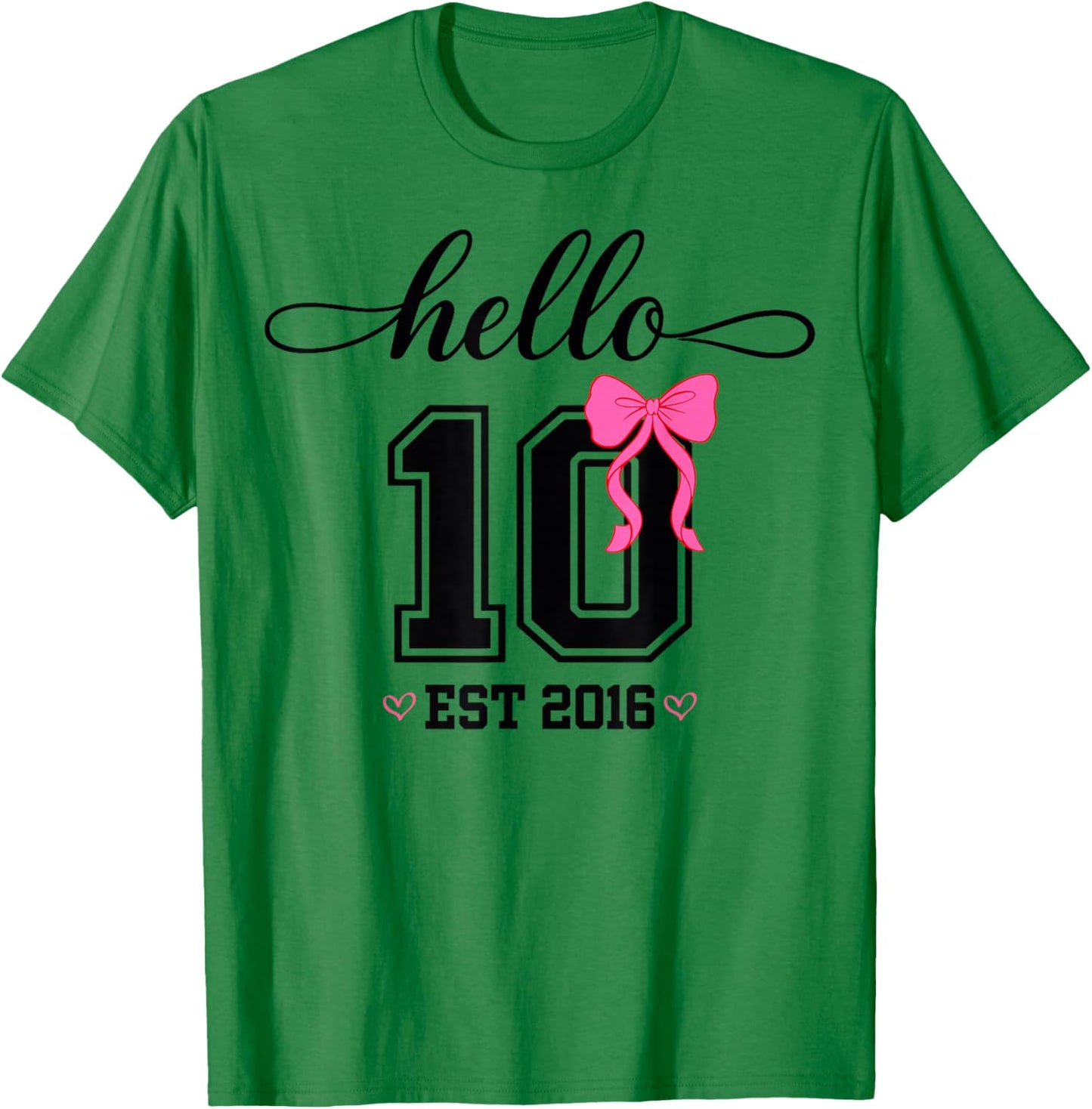 Hello Ten Est 2016 Coquette Bow 10th Birthday Girl T-Shirt - T-Shirt | Irish Green