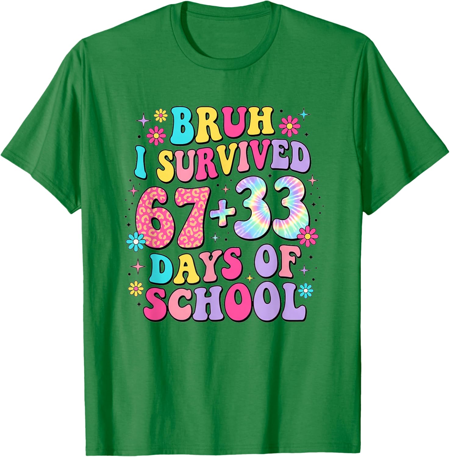 Bruh I Survived 67+33 Days of School 100th Days Teacher T-Shirt - T-Shirt | Irish Green