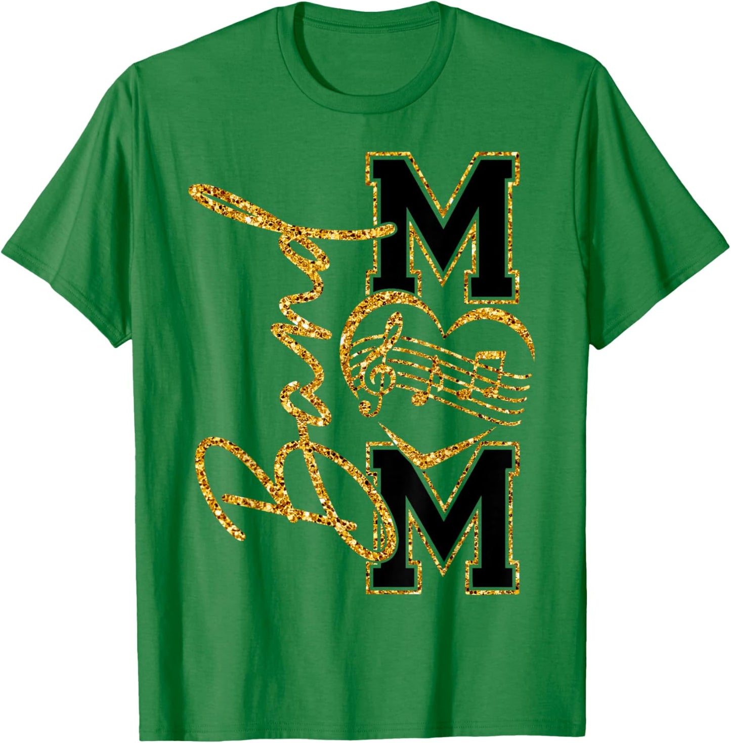 Band Mom Life Mother's Day Band Mama Marching Band Mom T-Shirt - T-Shirt | Irish Green