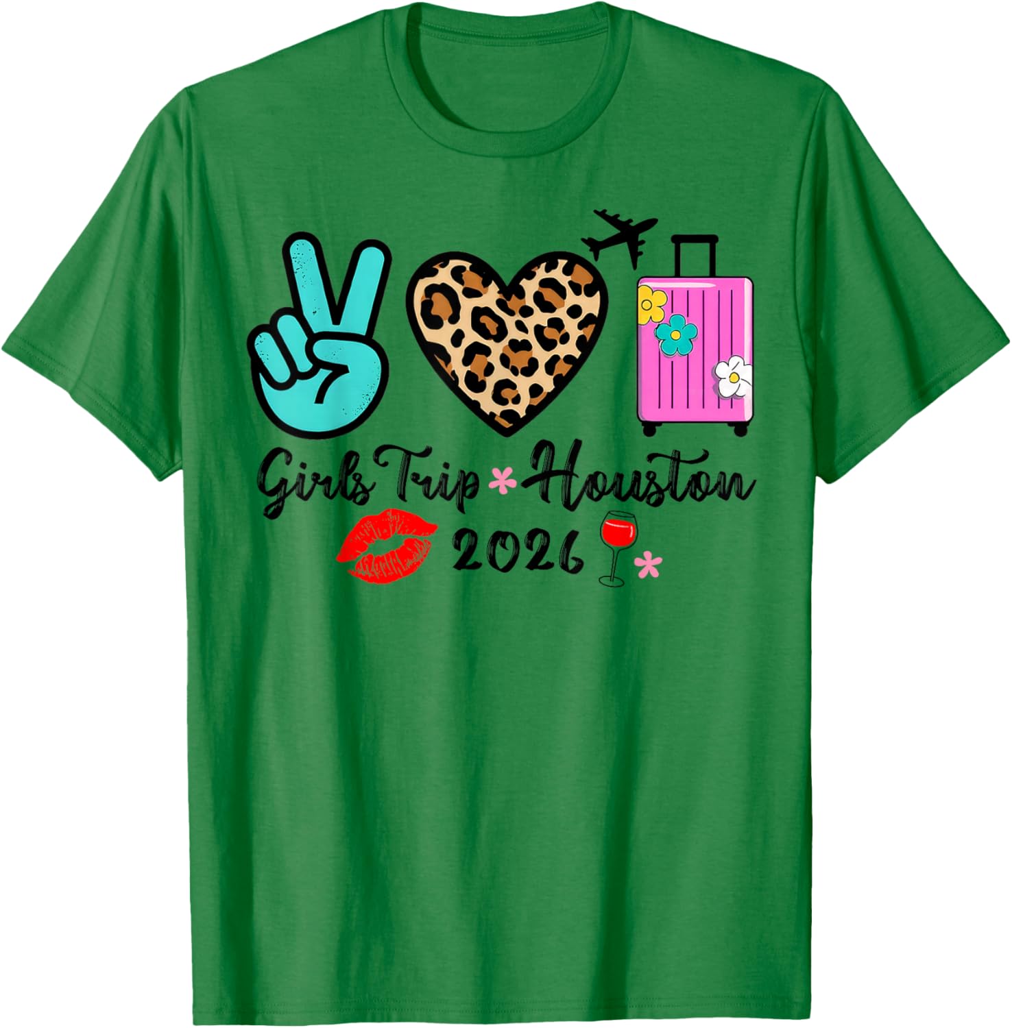 Girls Trip Houston 2026 Vacation Weekend Birthday Squad T-Shirt - T-Shirt | Irish Green