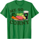 Me So Corny St Patrick's Day Beer Corned Beef and Cabbage T-Shirt - T-Shirt | Irish Green