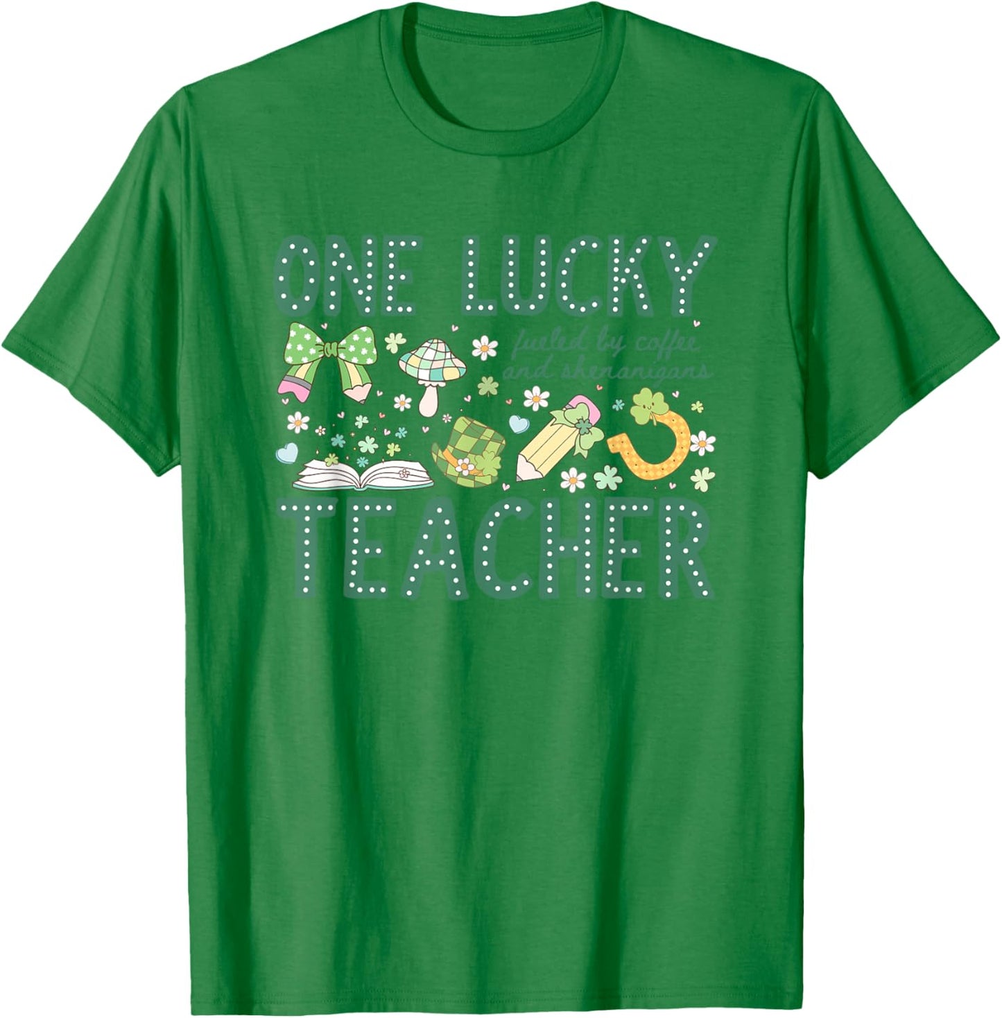 One Lucky Teacher St. Patrick's Day Irish Teacher Lucky T-Shirt - T-Shirt | Irish Green