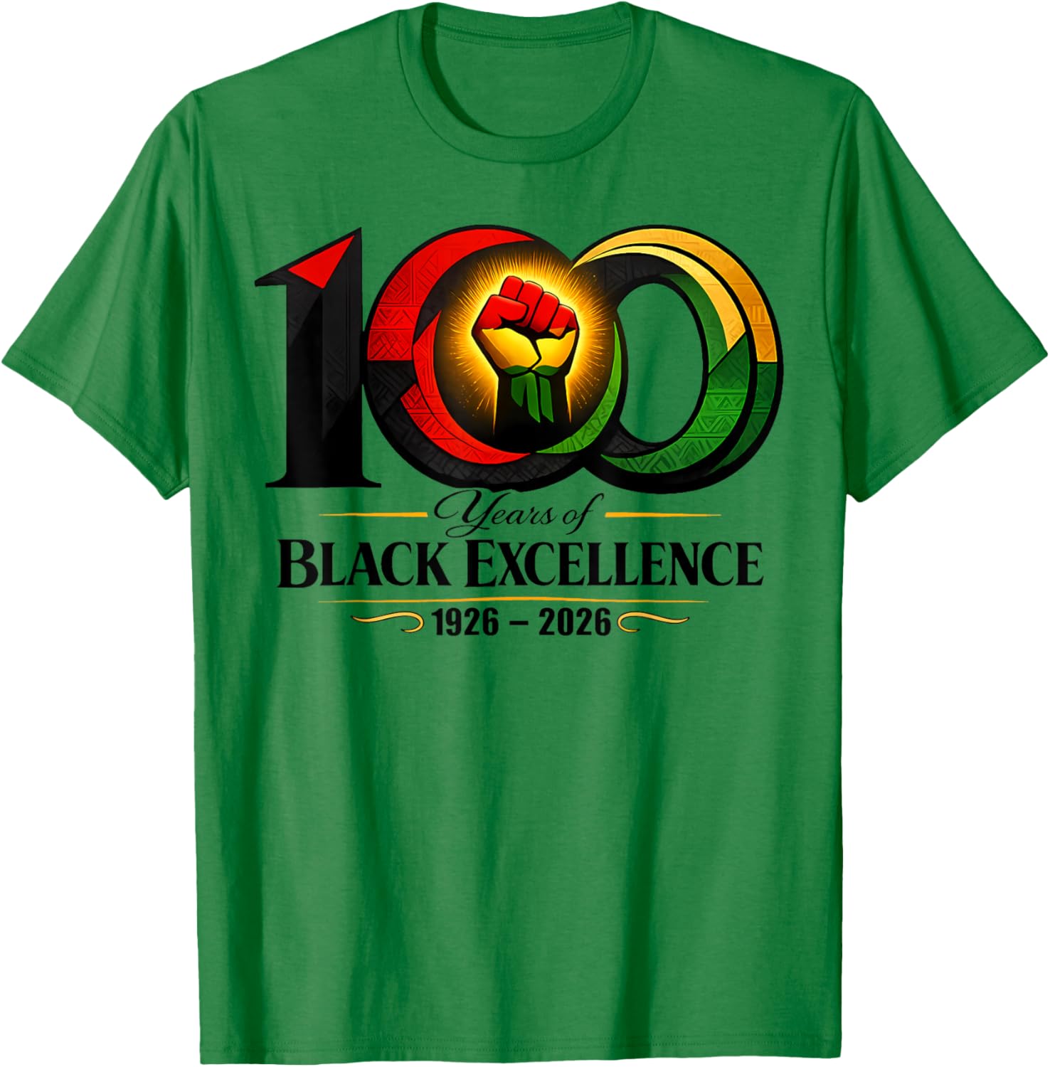 100 Years of Black Excellence 1926 2026 Centennial T-Shirt - T-Shirt | Irish Green