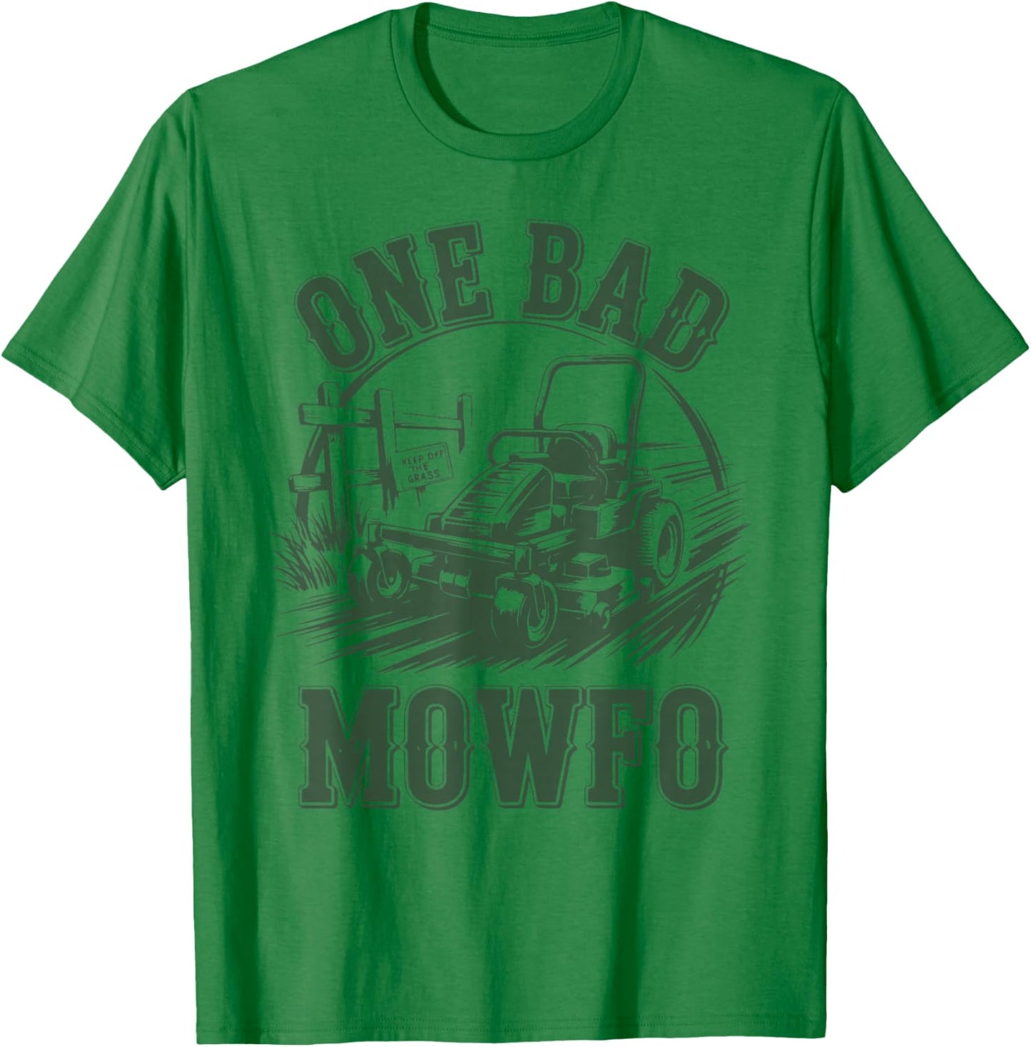 Zero-Turn Lawn Mower Dad One Bad Mowfo Funny Mowing Gift T-Shirt - T-Shirt | Irish Green