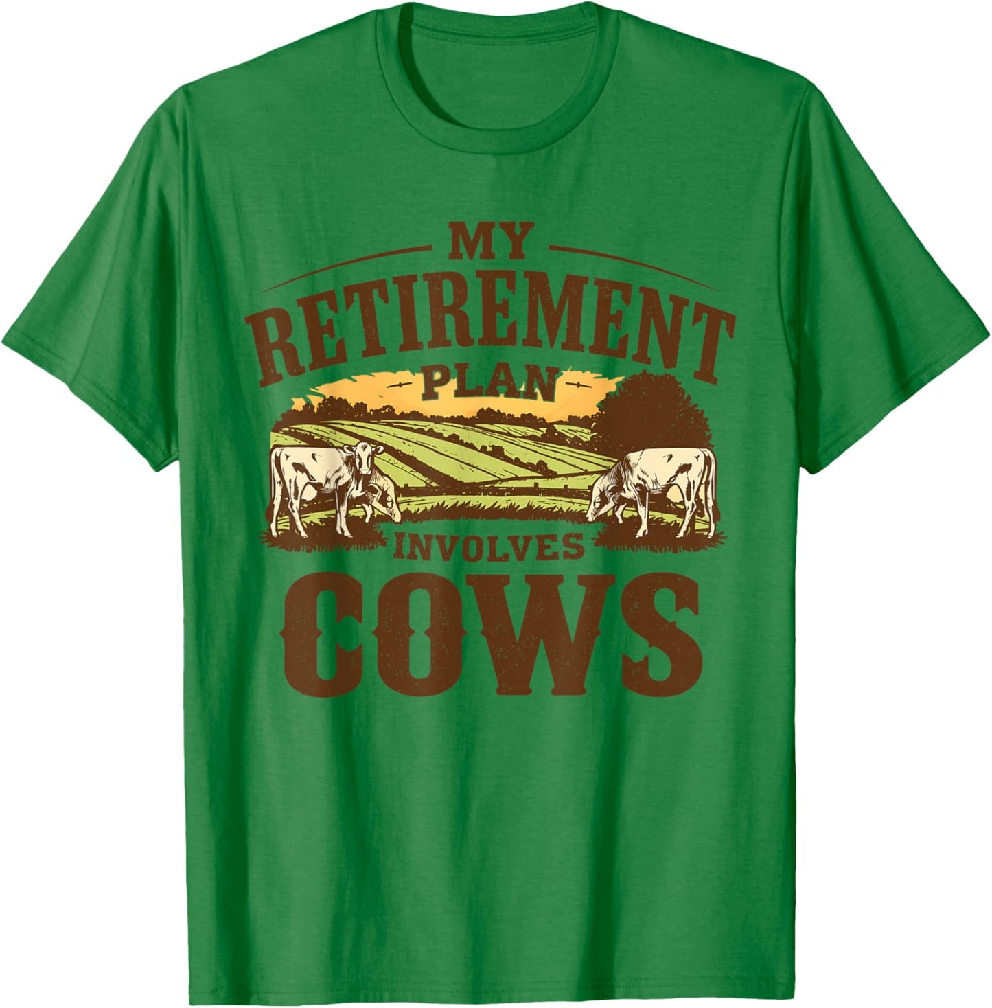 My Retirement Plan Involves Cows Funny Farmer Retired Gifts T-Shirt - T-Shirt | Irish Green
