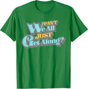 Can't We All Just Get Along Funny Inspirational Cute Women's T-Shirt - T-Shirt | Irish Green