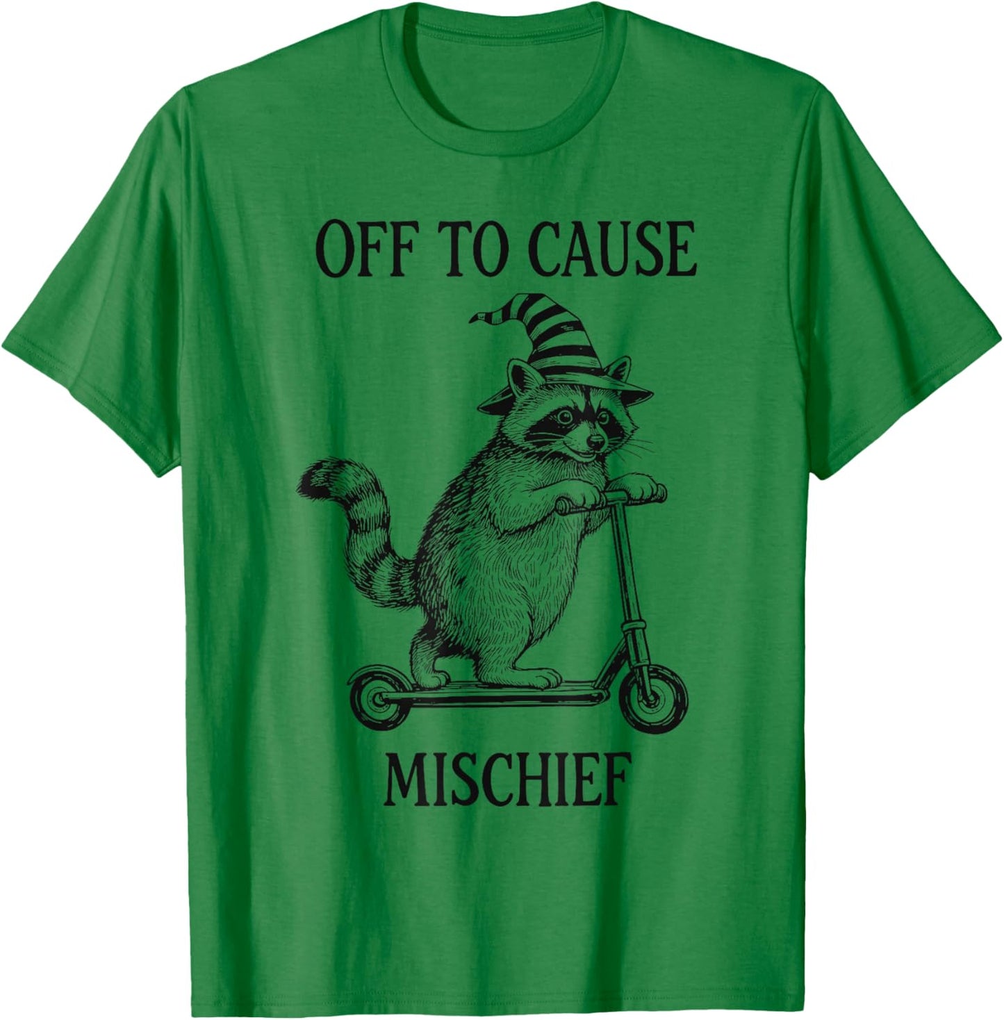 Off to Cause Mischief Funny Raccoon T-Shirt - T-Shirt | Irish Green