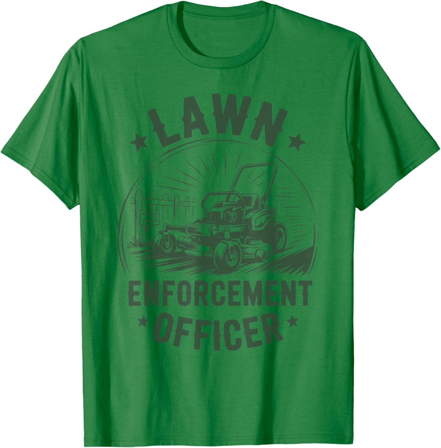 Zero-Turn Lawn Enforcement Officer Mower Funny Mowing Gift T-Shirt - T-Shirt | Irish Green