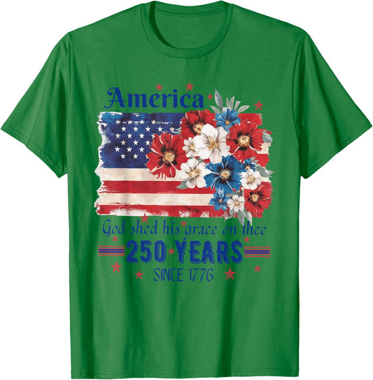 America God Shed His Grace On Thee 250 Years Since 1776 Flag T-Shirt - T-Shirt | Irish Green