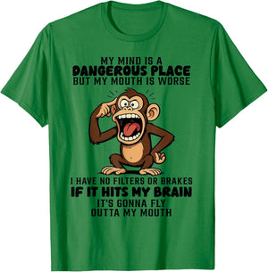 Monkey My Mind is A Dangerous Place But My Mouth is Worse T-Shirt - T-Shirt | Irish Green