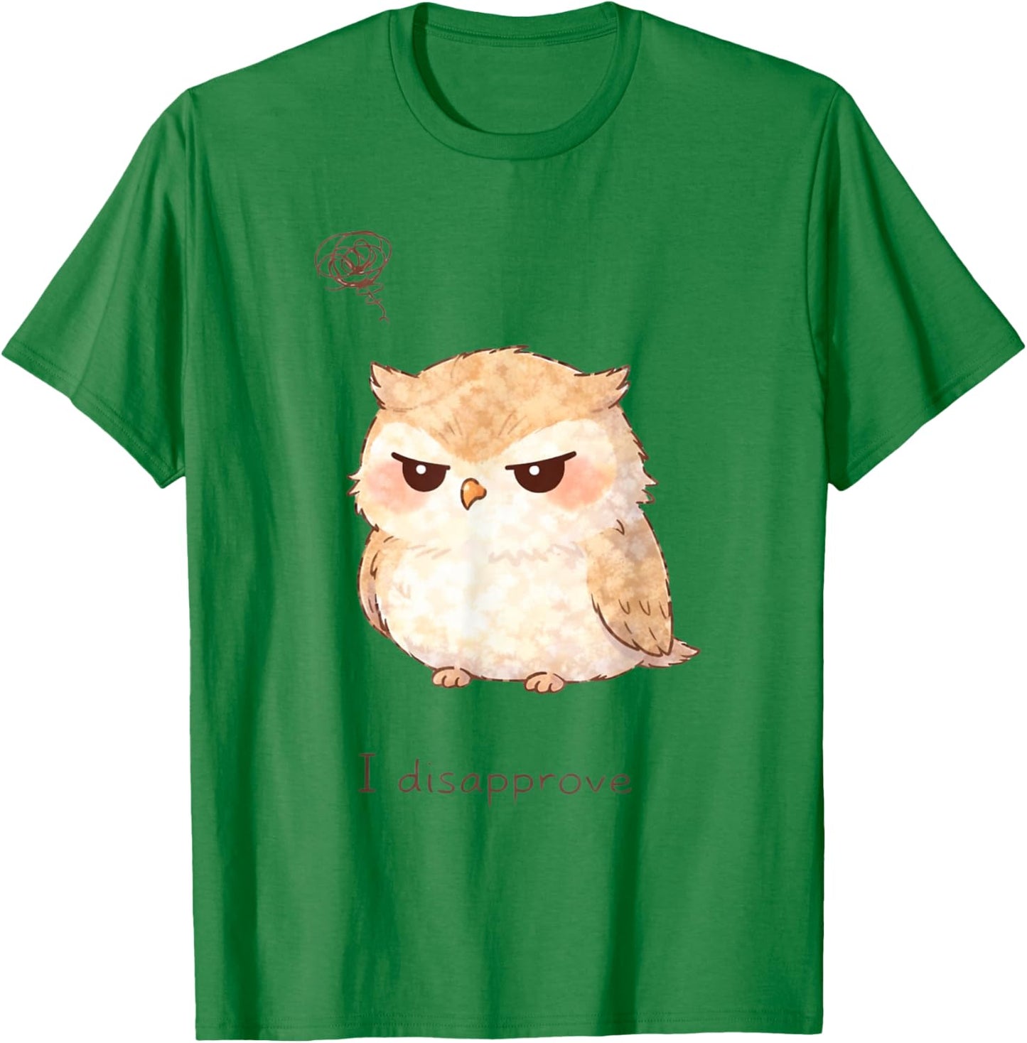 Cute Grumpy Owl Doodle I Disapprove Graphic T-Shirt - T-Shirt | Irish Green