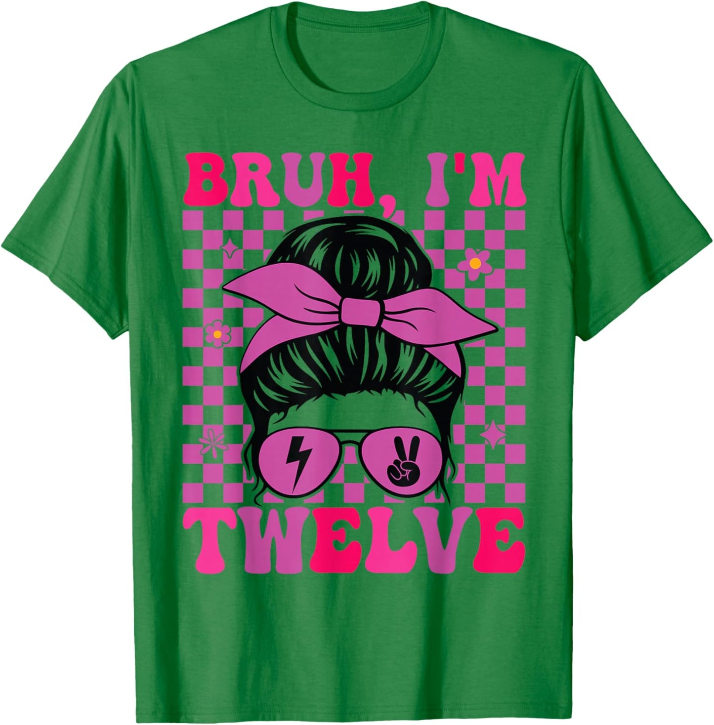 Bruh I'm Twelve 12 12th Birthday Girls Groovy 12 Years Old T-Shirt - T-Shirt | Irish Green