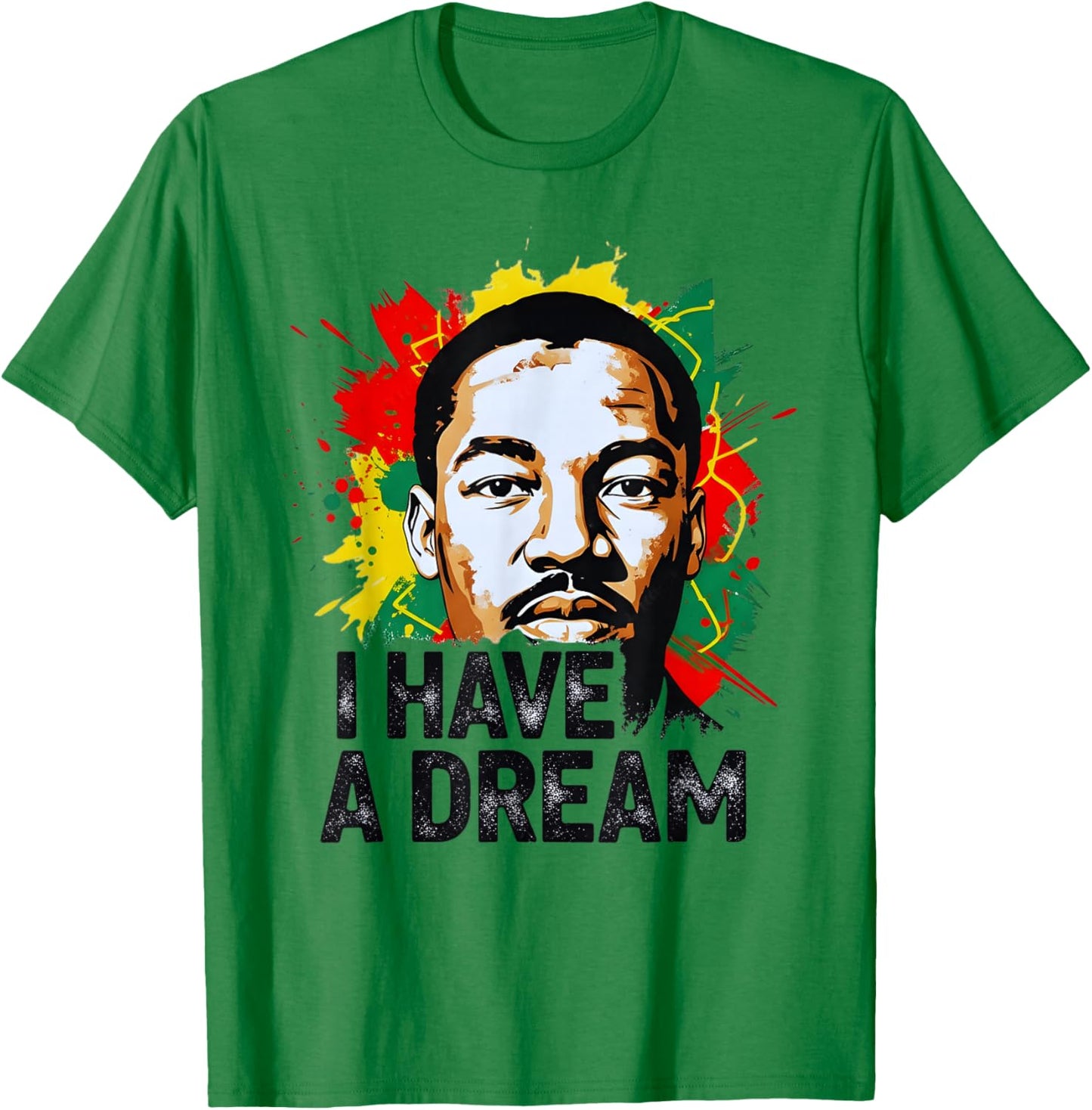 Black History Month Martin Have Dream Luther King Day T-Shirt - T-Shirt | Irish Green